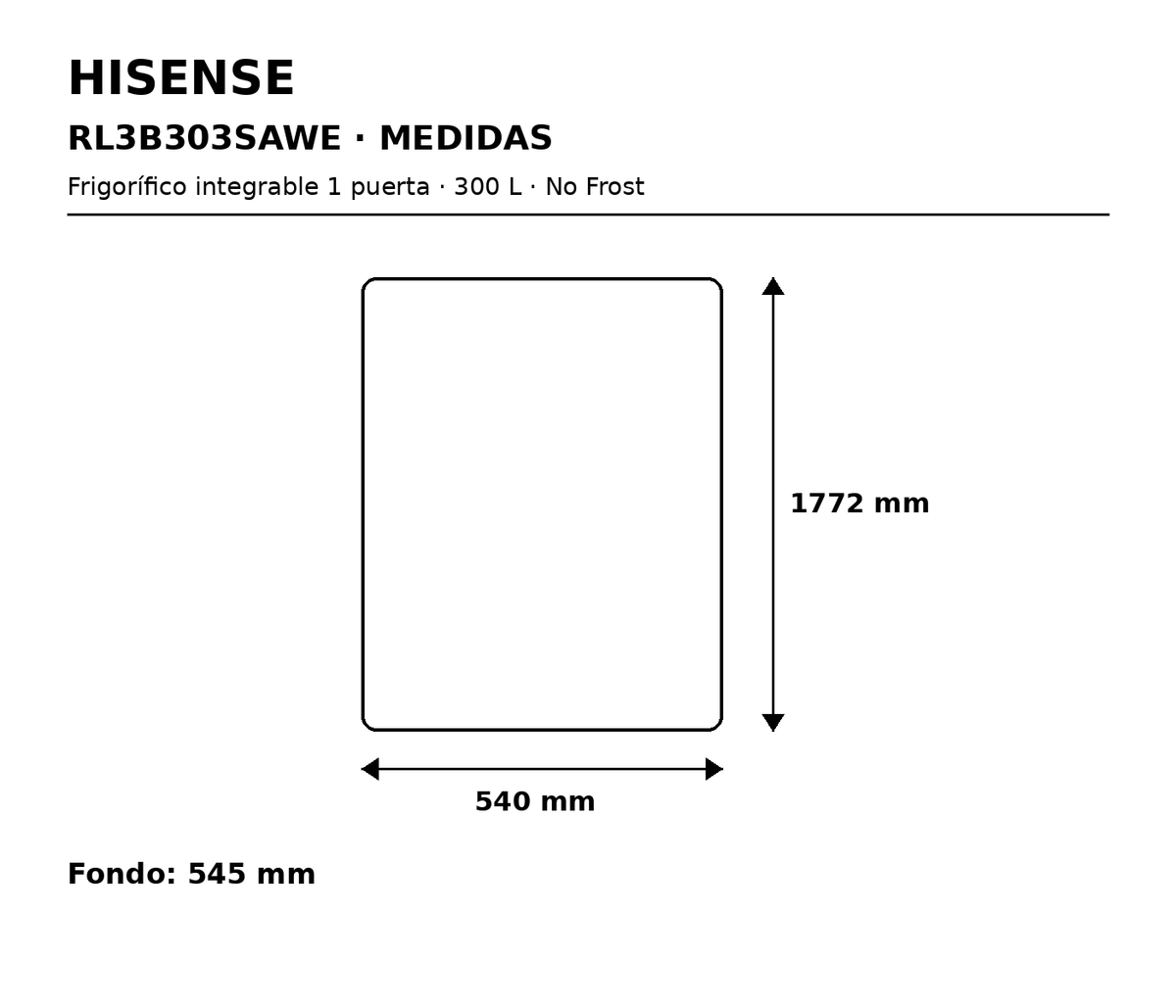 Hisense RL3B303SAWE – medidas 540 × 1772 × 545 mm