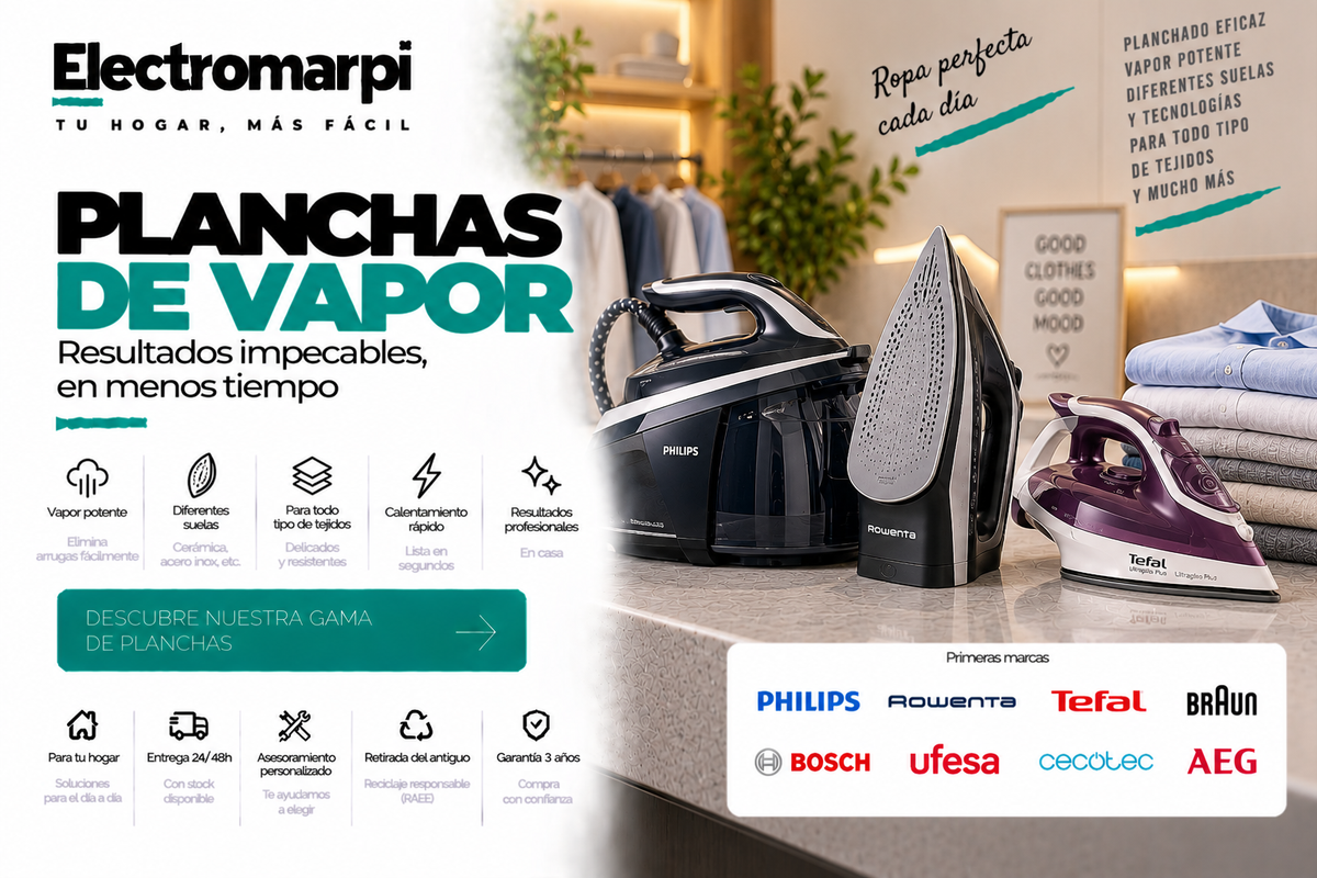 Planchas de vapor con diferentes suelas, potencias y tecnologías de planchado - Electromarpi