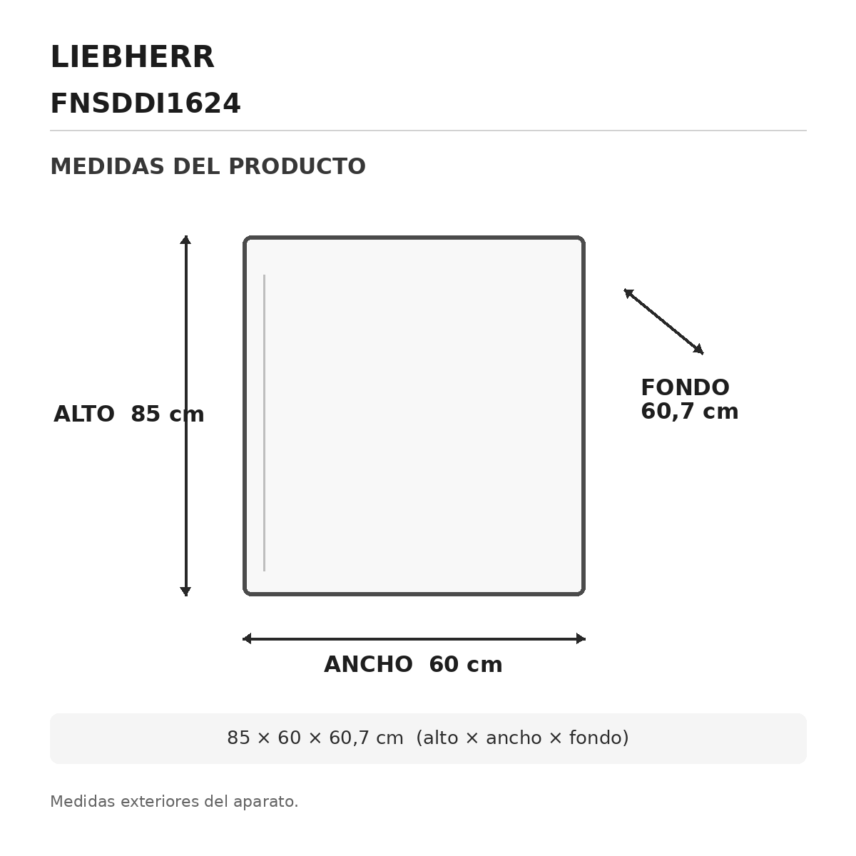 Medidas del congelador Liebherr FNsddi 1624 Plus: 85 x 60 x 60,7 cm